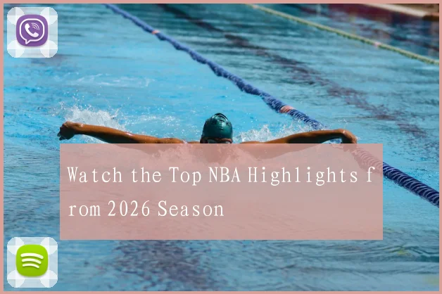 Watch the Top NBA Highlights from 2026 Season